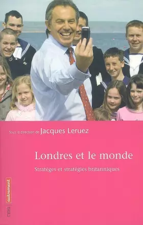 Couverture du produit · Londres et le monde : Stratèges et stratégies britanniques