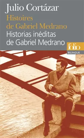 Couverture du produit · Histoires de Gabriel Medrano/Historias inéditas de Gabriel Medrano