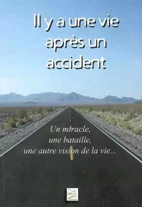 Couverture du produit · Il y a une vie après un accident