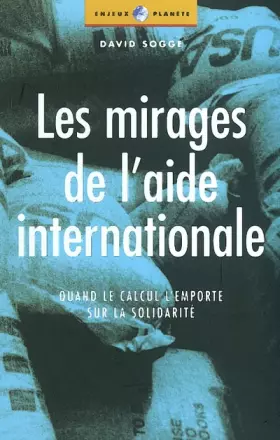 Couverture du produit · MIRAGES DE L'AIDE INTERNATIONALE