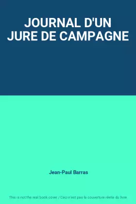 Couverture du produit · JOURNAL D'UN JURE DE CAMPAGNE
