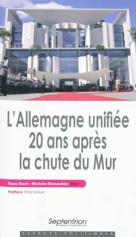 Couverture du produit · L'Allemagne unifiée 20 ans après la chute du Mur