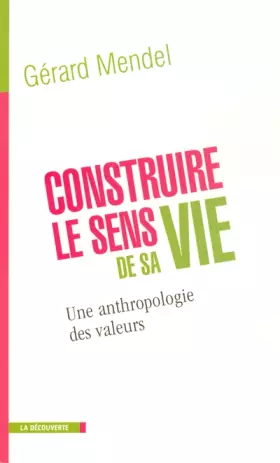 Couverture du produit · Construire le sens de sa vie
