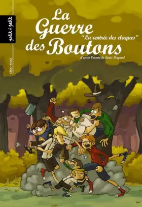 Couverture du produit · La Guerre des Boutons, Tome 4 : La rentrée des claques
