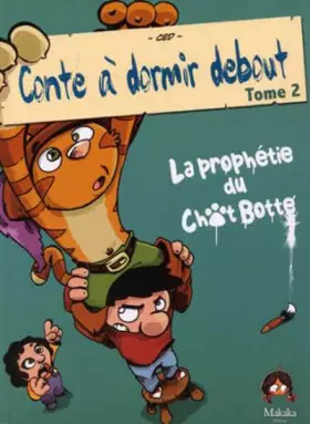 Couverture du produit · Conte à dormir debout T02 La prophétie du Chat Botté