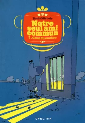 Couverture du produit · Notre seul ami commun, Tome 3 : Celui du cochon