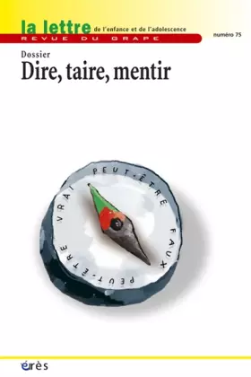Couverture du produit · La lettre du GRAPE, N° 75 : Dire, taire, mentir