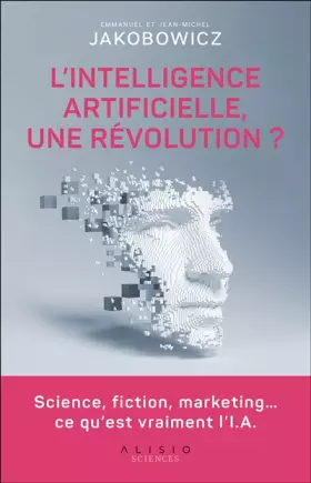 Couverture du produit · L'Intelligence artificielle, une révolution ?