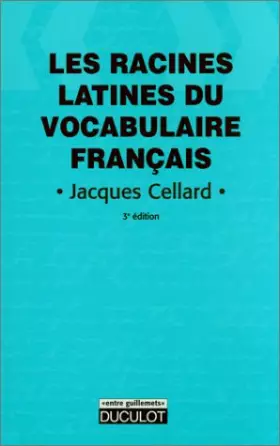 Couverture du produit · Les racines latines - vocabulaire