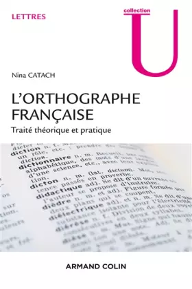 Couverture du produit · L'orthographe française -Traité théorique et pratique: Traité théorique et pratique