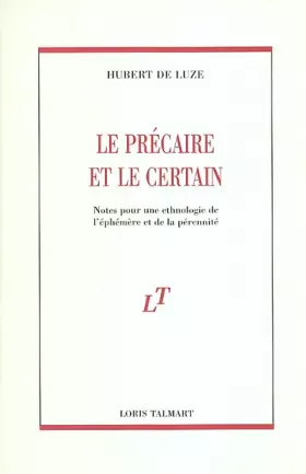Couverture du produit · Le précaire et l'incertain : Notes pour une ethnologie de l'éphémère et de la pérennité