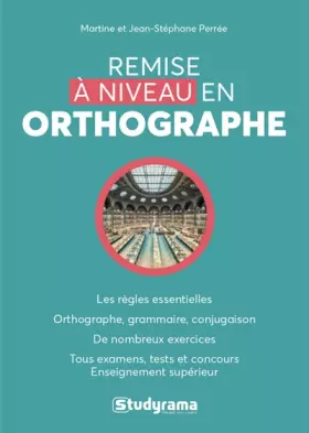 Couverture du produit · Remise à niveau en orthographe: Les règles essentielles