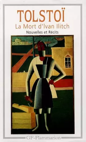Couverture du produit · La mort d'Ivan Ilitch : Nouvelles et récits