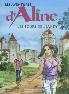 Couverture du produit · Les aventures d'Aline, Tome 5 : Les tours de Blandy