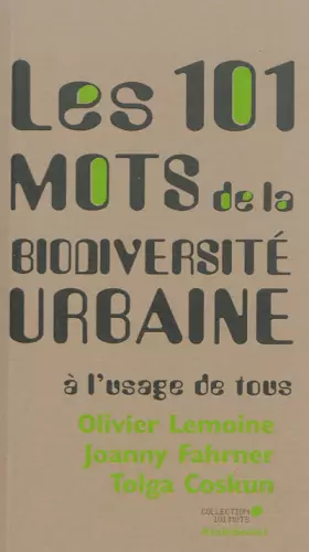 Couverture du produit · Les 101 mots de la biodiversité urbaine