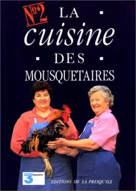 Couverture du produit · La cuisine des mousquetaires, tome 2