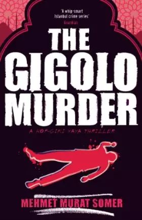 Couverture du produit · The Gigolo Murder: A HOP-CIKI-YAYA Thriller