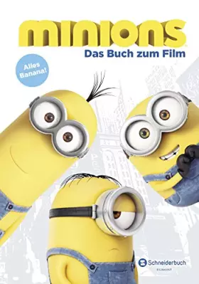 Couverture du produit · Minions - Das Buch zum Film: Alles Banana!