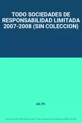 Couverture du produit · TODO SOCIEDADES DE RESPONSABILIDAD LIMITADA 2007-2008 (SIN COLECCION)