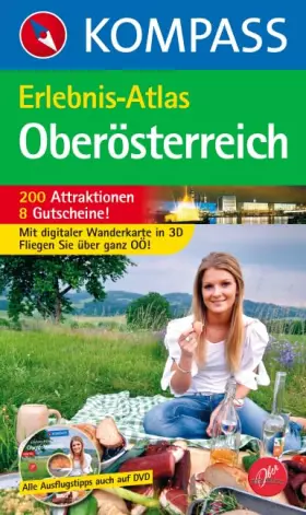 Couverture du produit · Erlebnisatlas Oberösterreich: Mit digitaler Wanderkarte in 3D (KOMPASS Großes Wanderbuch, Band 593)