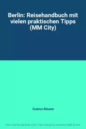 Couverture du produit · Berlin: Reisehandbuch mit vielen praktischen Tipps (MM City)
