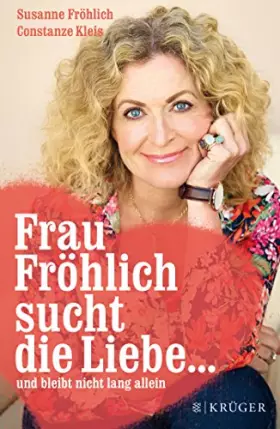 Couverture du produit · Frau Fröhlich sucht die Liebe ... und bleibt nicht lang allein