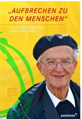 Couverture du produit · Aufbrechen zu den Menschen: Leo Schwarz und das Abenteuer Konzil