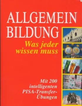 Couverture du produit · Allgemeinbildung - Was jeder wissen muss (Mit 200 intelligenten PIA-Transfer-Übungen)