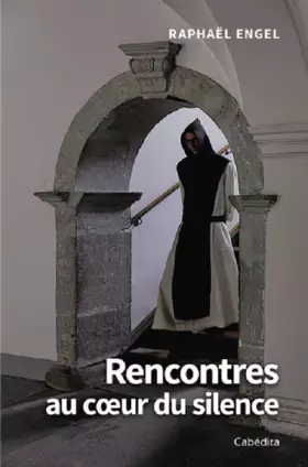 Couverture du produit · Rencontres au coeur du silence