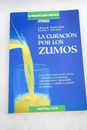 Couverture du produit · La curacion por los zumos