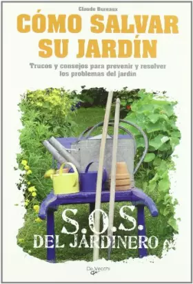 Couverture du produit · COMO SALVAR SU JARDIN SOS DEL JARDINERO