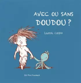 Couverture du produit · AVEC OU SANS DOUDOU ?