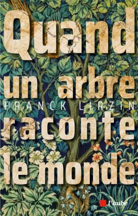 Couverture du produit · Quand un arbre raconte le monde