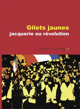 Couverture du produit · Gilets jaunes: Jacquerie ou révolution