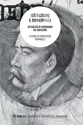Couverture du produit · Istituzione e differenza. Attualità di Ferdinand de Saussure