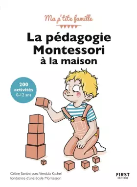 Couverture du produit · La pédagogie Montessori à la maison : 200 activités, 3è édition
