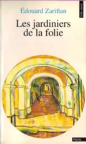 Couverture du produit · Les jardiniers de la folie