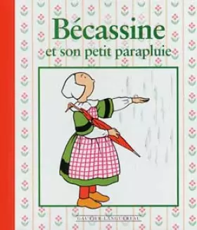 Couverture du produit · Bécassine et son petit parapluie