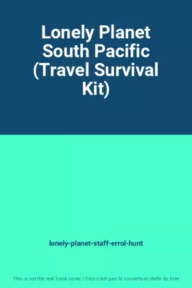 Couverture du produit · Lonely Planet South Pacific (Travel Survival Kit)