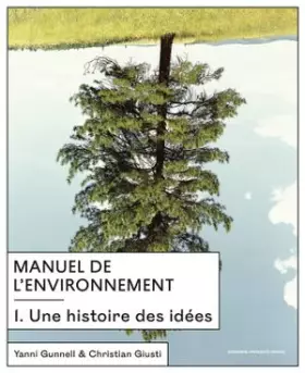 Couverture du produit · Manuel de l'environnement 1: vol. 1 - Une histoire des idées