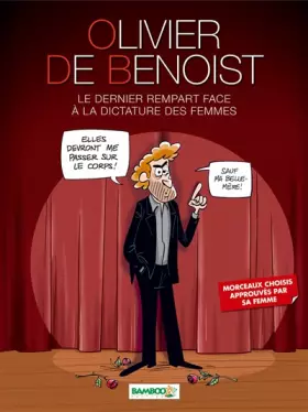 Couverture du produit · Olivier de Benoist - tome 1 - Le Dernier Rempart face à la dictature des femmes