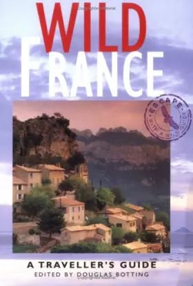 Couverture du produit · Wild France: A Traveller's Guide (Wild Guides)