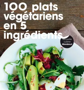 Couverture du produit · 100 plats végétariens en 5 ingrédients