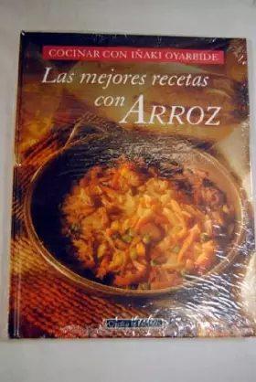 Couverture du produit · Cocinar con Iñaki Oyarbide: Las mejores recetas con arroz