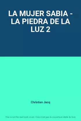 Couverture du produit · LA MUJER SABIA - LA PIEDRA DE LA LUZ 2
