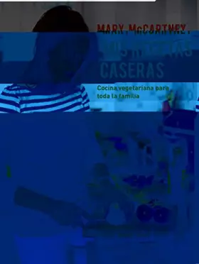 Couverture du produit · Mis recetas caseras: Cocina vegetariana para toda la familia (Cocina casera)