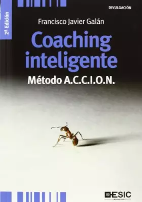 Couverture du produit · Coaching inteligente. Método A.C.C.I.O.N (2ª ed.) (Divulgación)