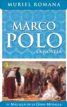 Couverture du produit · Marco polo II - mas alla de la gran muralla (Byblos)