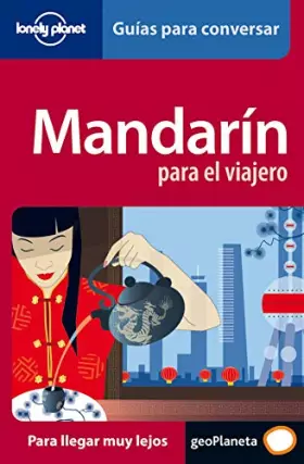 Couverture du produit · Mandarín para el viajero 1 (Guías para conversar Lonely Planet) [Idioma Inglés]