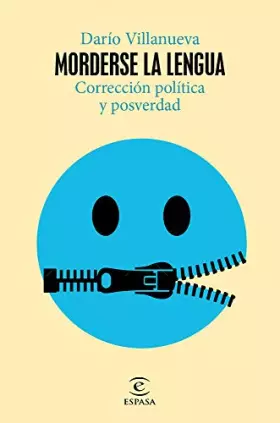 Couverture du produit · Morderse la lengua: Corrección política y posverdad (NO FICCIÓN)